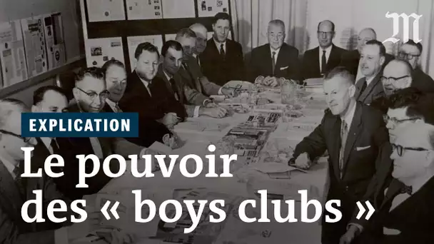Le pouvoir discret des « boys clubs »