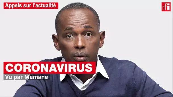 Coronavirus - Mamane : "Il ne faut pas stigmatiser les personnes qui ont le coronavirus”