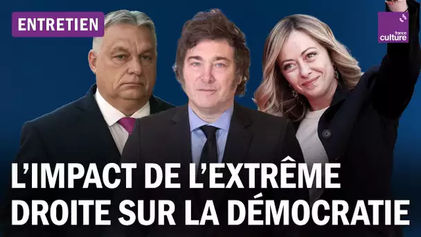 Orban, Meloni et Milei : trois exemples de l’extrême droite au pouvoir
