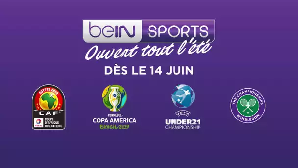 beIN SPORTS, ouvert tout l’été !