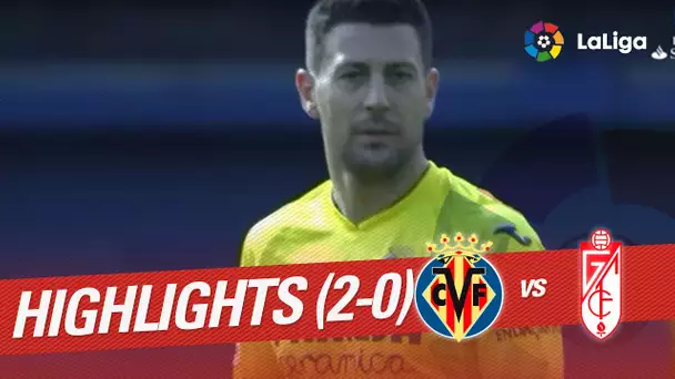 Resumen de Villarreal CF vs Granada CF (2-0)