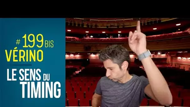 Le sens du timing !! - VERINO #199 BIS