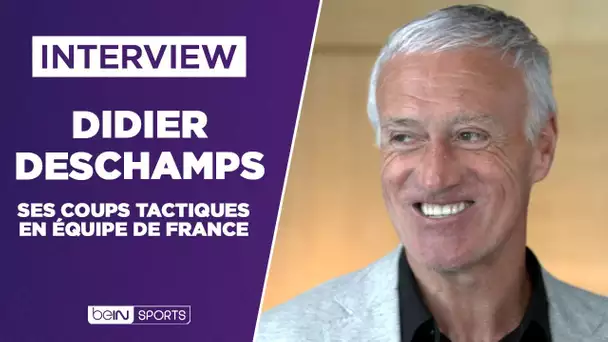 INTERVIEW - Didier Deschamps et ses coups tactiques en Equipe de France
