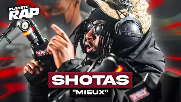 [EXCLU] Shotas - Mieux #PlanèteRap