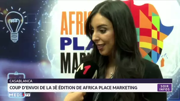 Coup d´envoi de la 3e édition de Africa Place Marketing