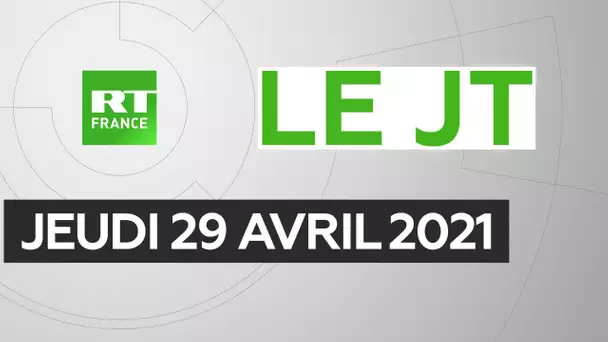 Le JT de RT France – Jeudi 29 avril 2021 : 100 jours Biden, tribune militaires, violences policières