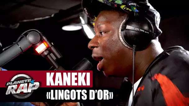 Kaneki - Lingots d'or #PlanèteRap
