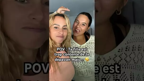 POV : Ta fille est trop contente de te dépasser mais … 🤣