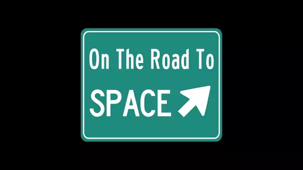 On The Road to Space #0 - Introduction