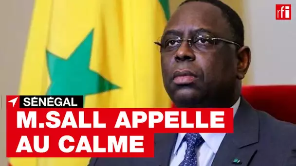 Sénégal : Macky Sall appelle au calme