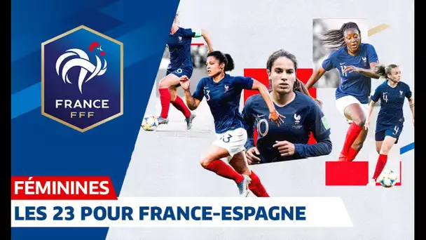 Equipe de France Féminine : les 23 joueuses pour France-Espagne I FFF 2019