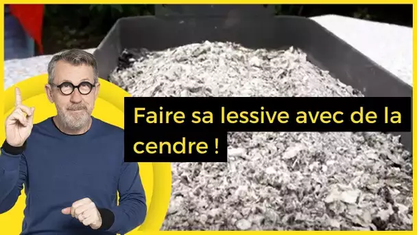 Faire sa lessive avec de la cendre ! - C Jamy