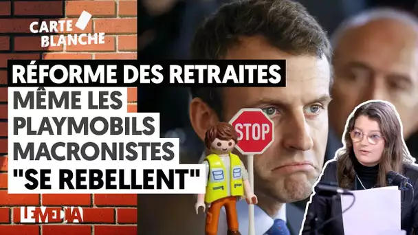 RÉFORME DES RETRAITES : MÊME LES PLAYMOBILS MACRONISTES « SE REBELLENT »