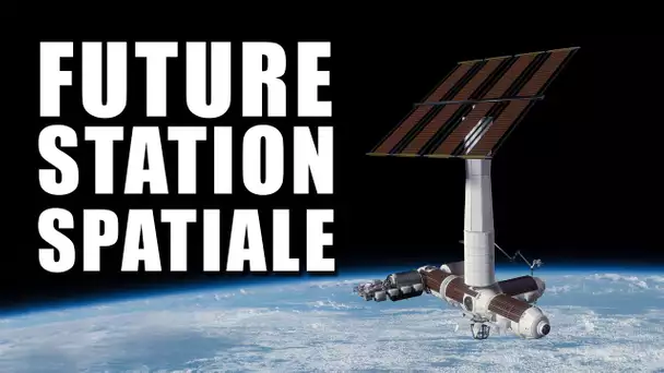 Axiom - La station spatiale pour milliardaires ? LDDE