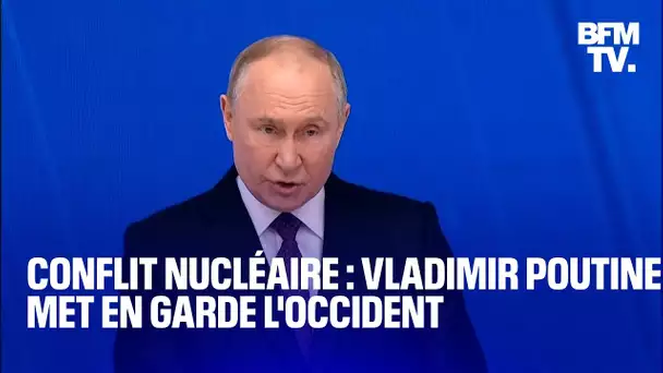 Vladimir Poutine met en garde l'Occident contre "un risque réel" de conflit nucléaire