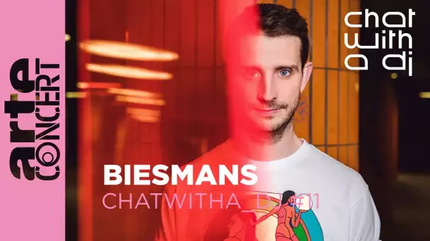 Biesmans bei Chat with a DJ - ARTE Concert