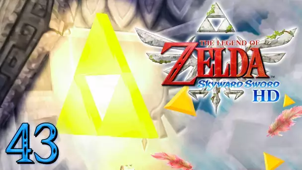 Zelda Skyward Sword HD : LE VOEU DE LA TRIFORCE ! #43 - Let's Play FR