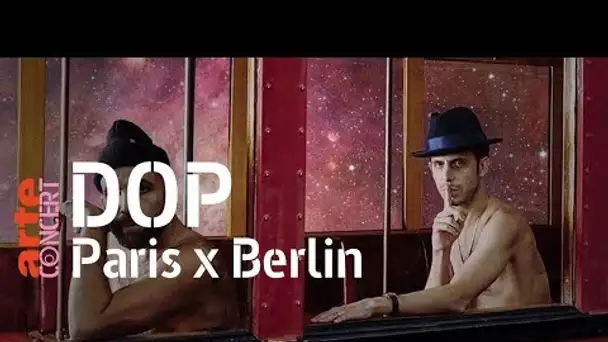 dOP - live @ Paris x Berlin (Full Set HiRes) – 10 Jahre ARTE Concert