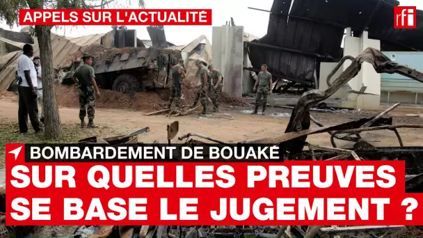 Côte d'Ivoire  /Bouaké  : sur quelles preuves le jugement se base-t-il ?