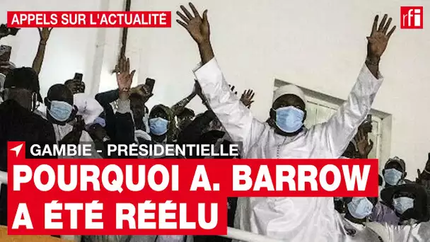 Gambie : la réélection d'Adama Barrow • RFI