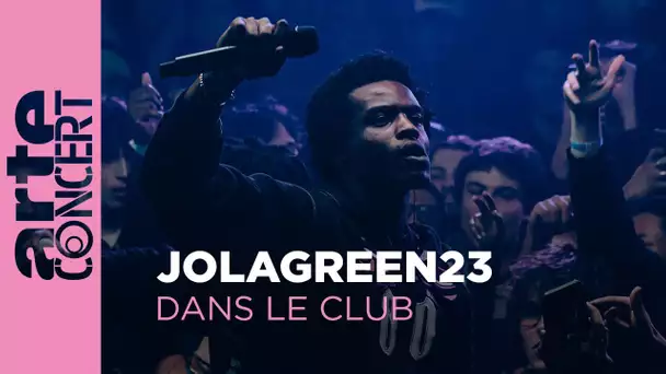 Jolagreen23 - Dans le Club - ARTE Concert