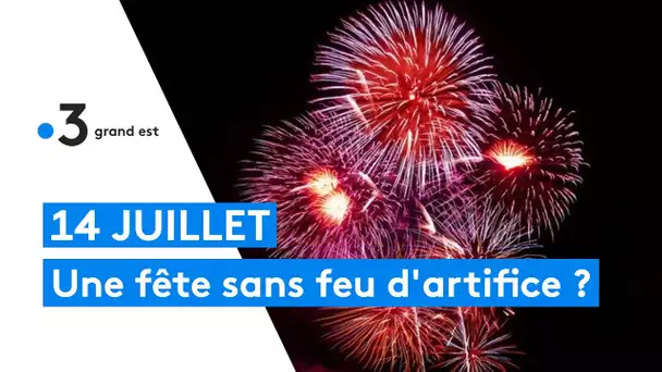 14 JUILLET : une fête sans feu d'artifice ?
