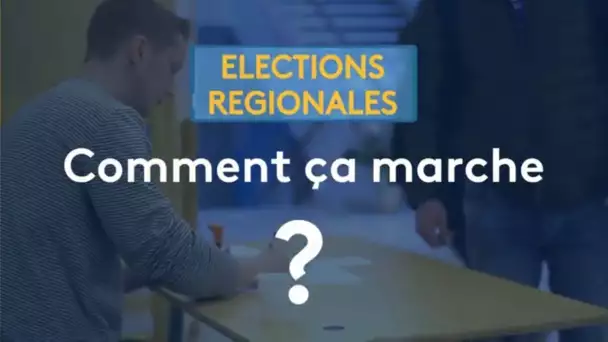 Élections régionales - comment ça marche ?