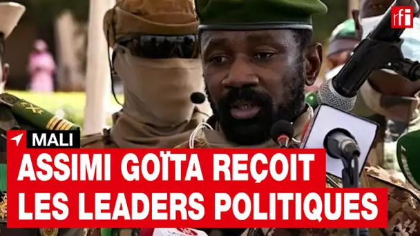 Mali : Assimi Goïta veut convaincre les partis de participer aux Assises nationales • RFI