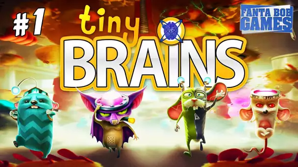 Tiny Brains - Ep.1 - Fanta et Bob contre le Savant Fou