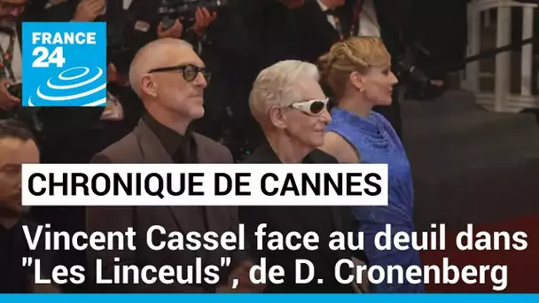 Chronique de Cannes : Vincent Cassel face au deuil dans "Les Linceuls", de David Cronenberg