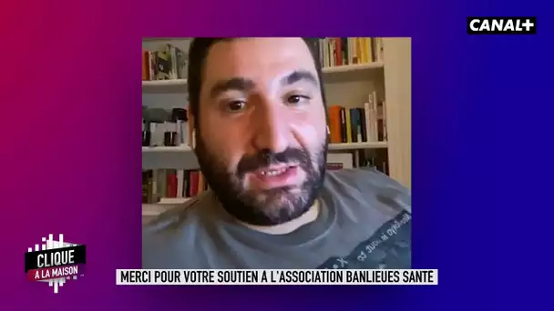 Merci pour votre soutien à l'association Banlieues Santé - Clique à la Maison