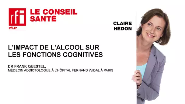 L'impact de l'alcool sur la cognition