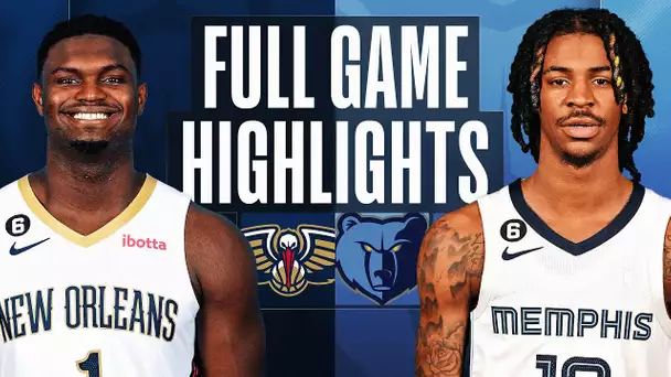 PELICANS at GRIZZLIES | FULL GAME HIGHLIGHTS | December 31, 2022