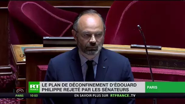 Le plan de déconfinement d’Édouard Philippe rejeté par les sénateurs
