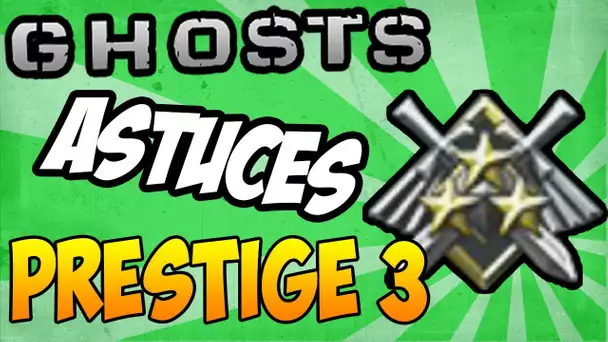 "LET'S GOOO" Prestige 3 - Classes, stats et mes trucs & astuces ! (CoD Ghosts) - MultiGaming01 [HD]