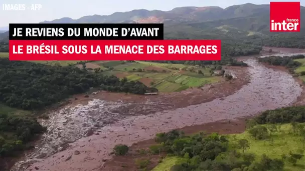 Mariana, Brumadinho, Congonhas : le Brésil sous la menace des barrages