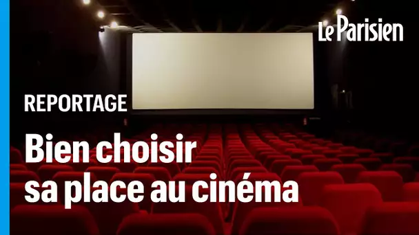 Au milieu, derrière, sur le côté... quelle est la meilleure place au cinéma ?