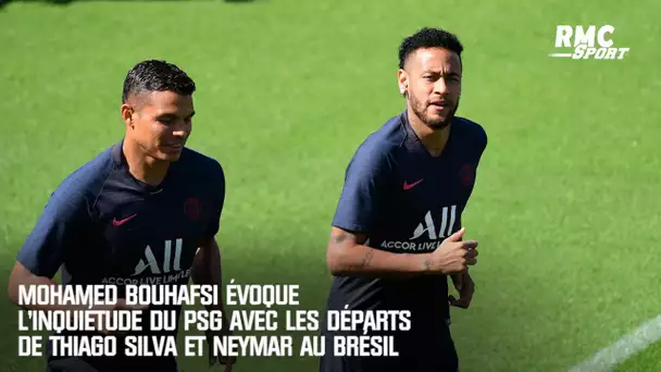 Mohamed Bouhafsi évoque l'inquiétude du PSG avec les départs de Thiago Silva et Neymar au Brésil