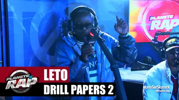 [Exclu] Leto "Drill Papers 2" #PlanèteRap