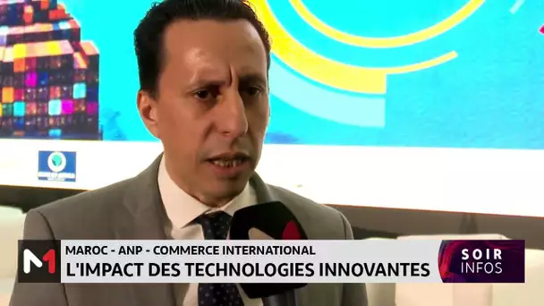 Maroc-ANP-commerce international : l´impact des technologies innonvantes