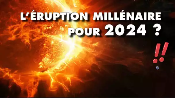 Pourquoi risque-t-on de vivre une super éruption solaire en 2024 ?