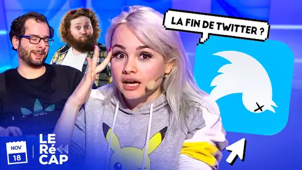 #RIPTWITTER : BIENTÔT LA FIN ? | LE RéCAP #655