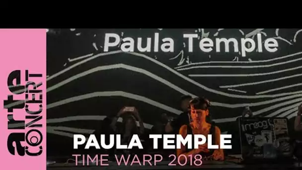 Paula Temple – Time Warp 2018 (Full Set HiRes) – ARTE Concert