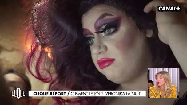 Drag queen : Clément le jour, Véronika la nuit - Clique Report - CANAL+