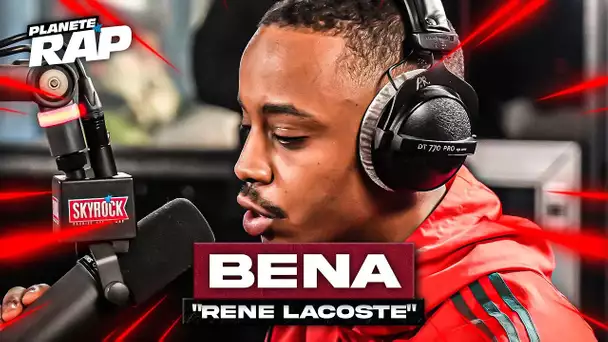 [EXCLU] Béna - René Lacoste #PlanèteRap