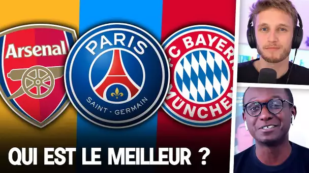 PSG 🆚 Arsenal 🆚 Bayern : qui est le plus impressionnant ? (avec @Les OUTSIDERZ )