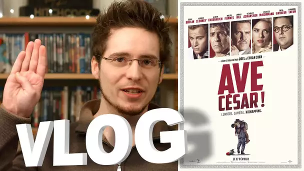 Vlog - Ave, César!