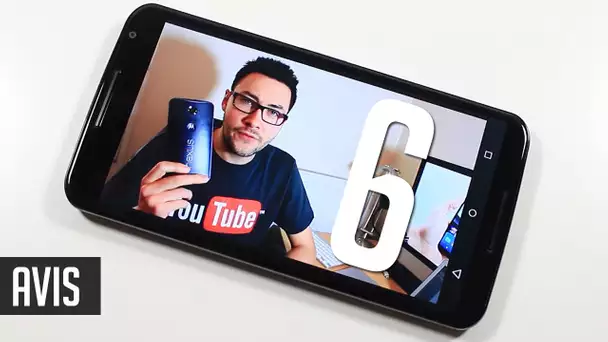 Mon avis sur le NEXUS 6 après 2 semaines d'utilisation | Faut-il l'acheter?!