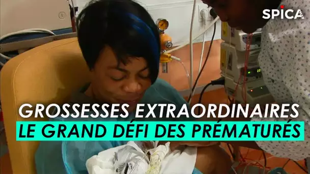 Grossesses extraordinaires : Le grand défi des prématurés