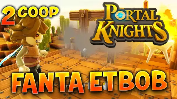 Fanta et Bob dans PORTAL KNIGHTS !!! - Ep.2